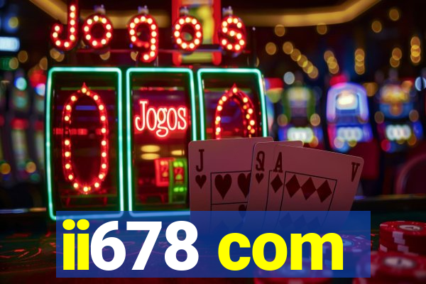 ii678 com